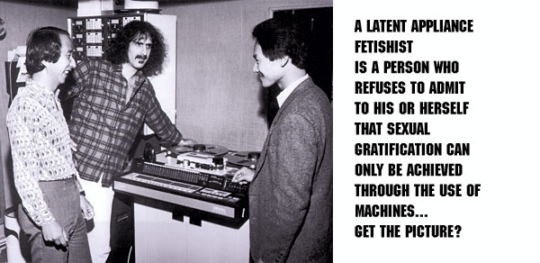 An appliance-fetishist is a person who...