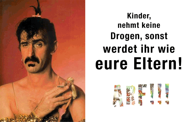 Kinder, nehmt keine Drogen ...